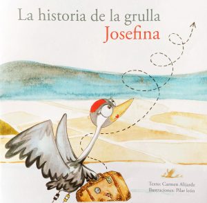 libro "La historia de la grulla Josefina", ganador de la convocatoria de Proyecto Piloto de Educación Ambiental "Ciento Volando" de Birding Aragón.